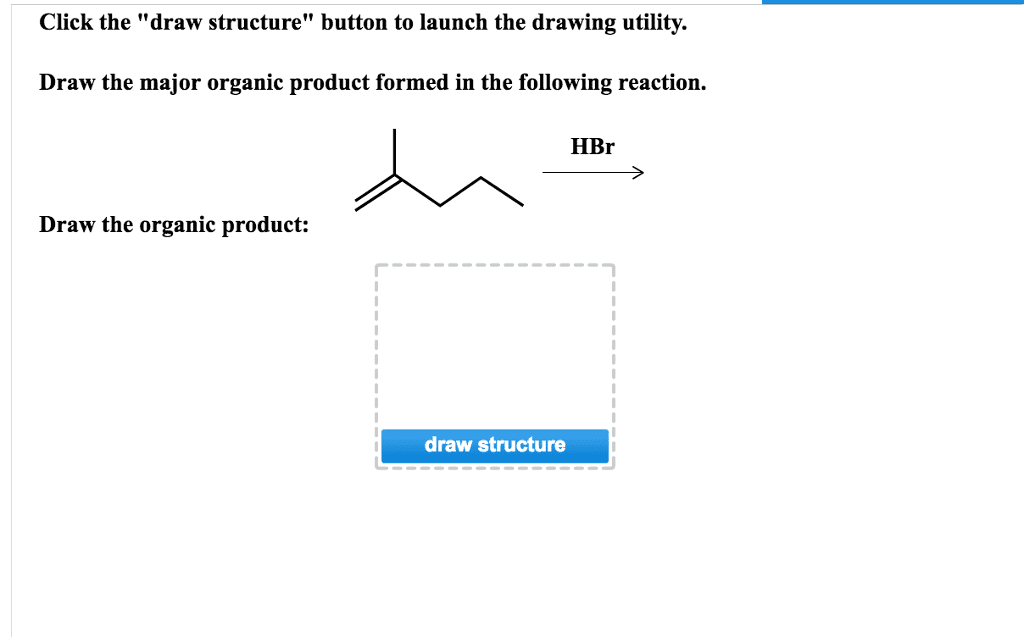 OneClass draw the major organic product formed in the following reaction.