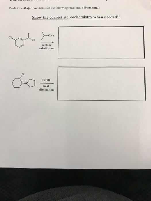 Oneclass Predict The Major Products For The Following Reactions Predict The Major Product S