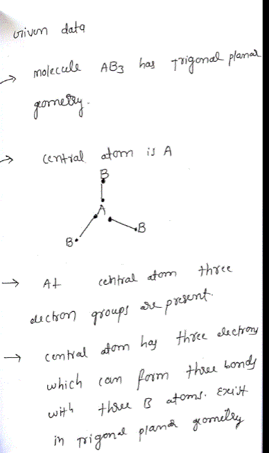 Oneclass A Molecule With The Formula Ab3 Has A Trigonal Planar Geometry How Many Electron Groups Ar