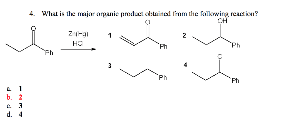 Oneclass The Corect Answer And Why Please 4 What Is The Major Organic Product Obtained From The Fo