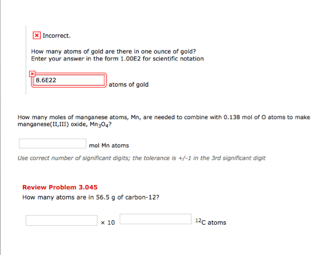 Oneclass X Incorrect How Many Atoms Of Gold Are There In One Ounce Of Gold Enter Your Answer In Th
