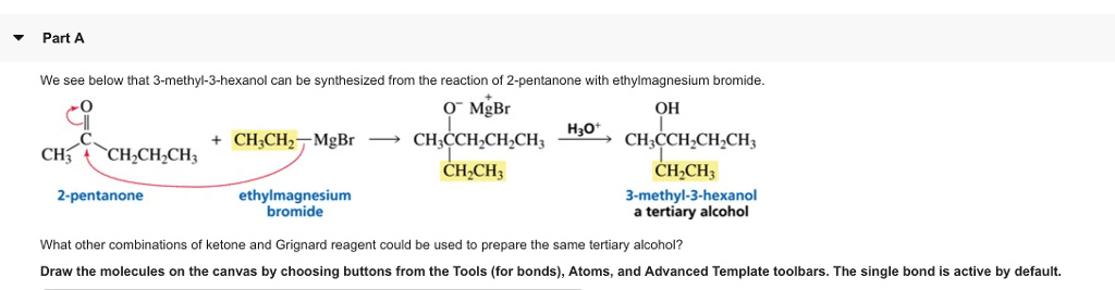Oneclass A Part A We See Below That 3 Methyl 3 Hexanol Can Be Synthesized From The Reaction Of 2 P