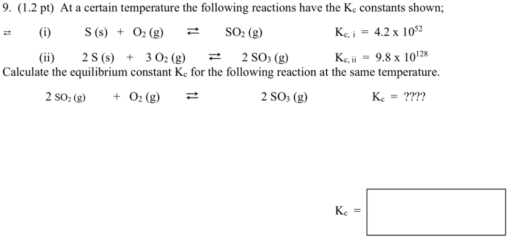Oneclass 9 1 2 Pt At A Certain Temperature The Following Reactions Have The Kc Constants Shown K