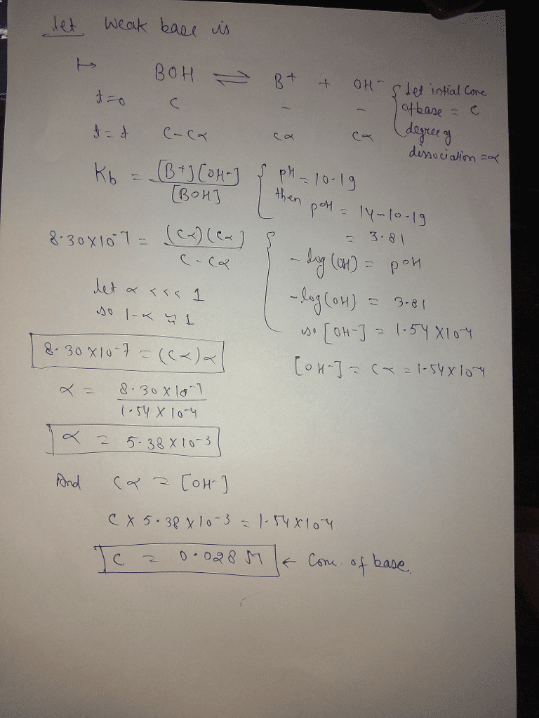 Oneclass A Certain Weak Base Has A Kb Of 8 30 A 10 7 What Concentration Of This Base Will Produce