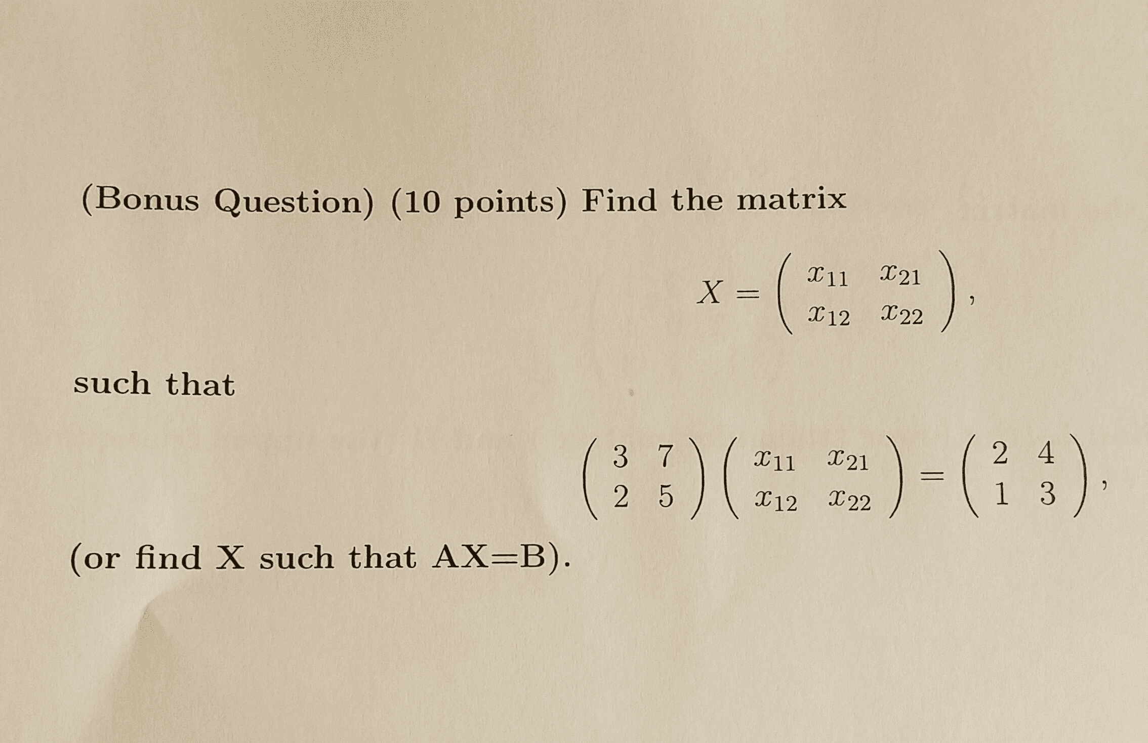 oneclass-find-the-matrix-such-that-x-x-11-x-21-x-12-x-22-such