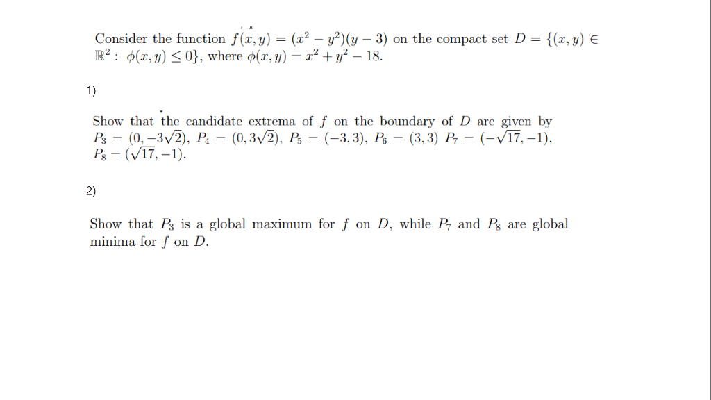 Oneclass Consider The Function F Z Y 2 3 On The Compact Set D R2 N X Y 0 Where P Z Y X2