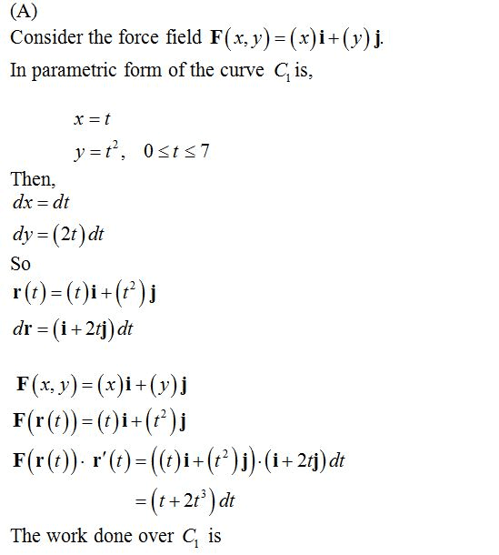 Oneclass Let F Be The Radial Force Field F Xi Yj Find The Work Done By This Force Along The Fol