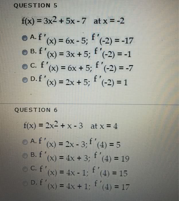 Oneclass Question 5 F X 3x 2 5x 7 At X 2 Question 6 F X 2x 2 X 3 At X 4