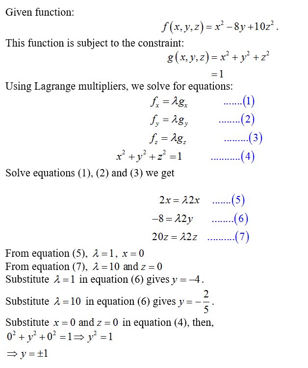 Oneclass Use Lagrange Multipliers To Find The Maximum And Minimum Values Of F X Y Z X2 8y 10z2 Subj
