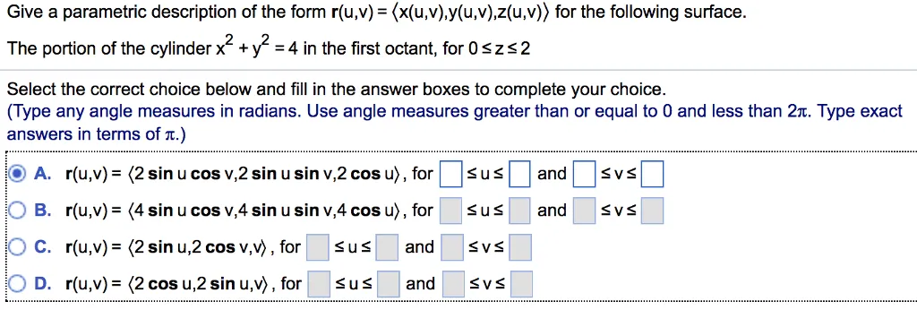 Oneclass Give A Parametric Description Of The Form R U V X U V Y U V Z U V A For The Following