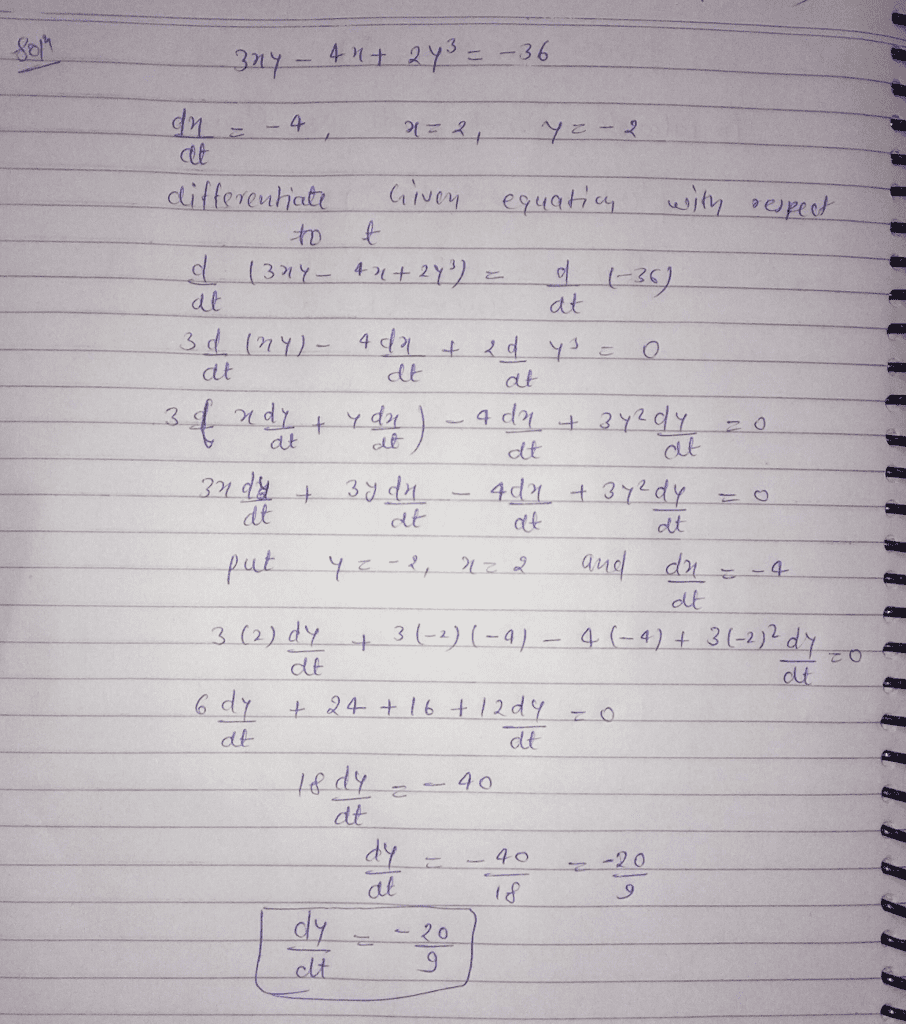 Oneclass Assume X And Y Are Functions Of T Evaluate Dy Dt For 3xy 4x 2y 3 36 With The Conditions