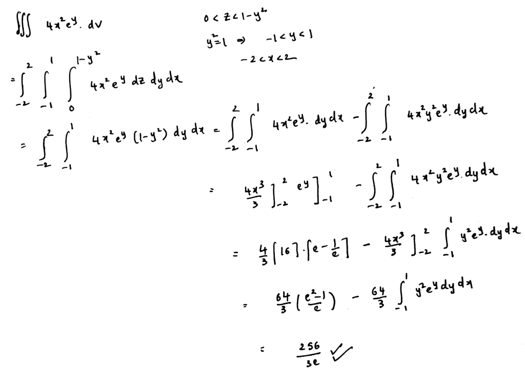 Oneclass Evaluate The Triple Integral 4x2ey Dv E Where E Is Bounded By The Parabolic Cylinder Z