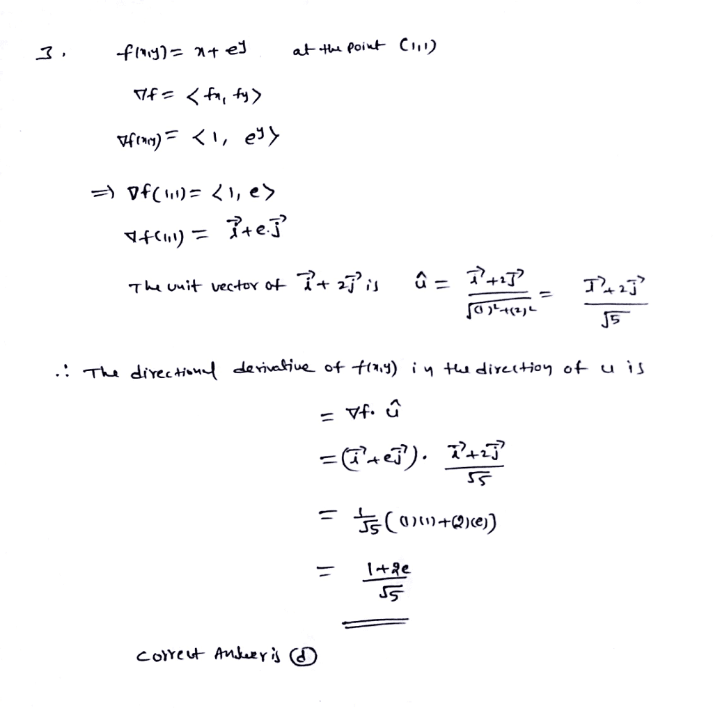 Oneclass 3 Let F X Y X E Find The Directional Derivative Of F X Y At The Point 1 1 In