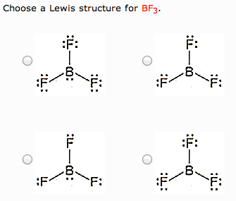 Choose a Lewis structure for BF3. 